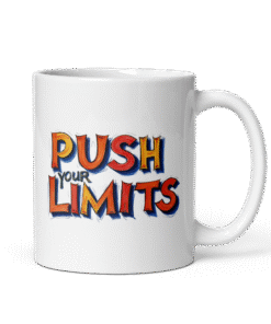 Push Your Limits White glossy mug