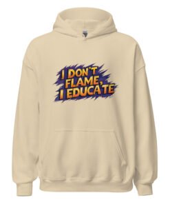 I Don't Flame Unisex Hoodie