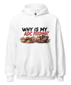 Why is my adc feeding Unisex Hoodie